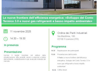 Incontro Tecnico – 11 Novembre 2025 – Le nuove frontiere dell’efficienza energetica: «Sviluppo del Conto Termico 3.0 e nuovi gas refrigeranti a basso impatto ambientale»